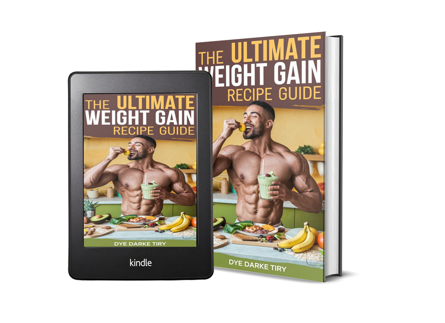 The Ultimate Weight Gain Recipe Guide - eBook