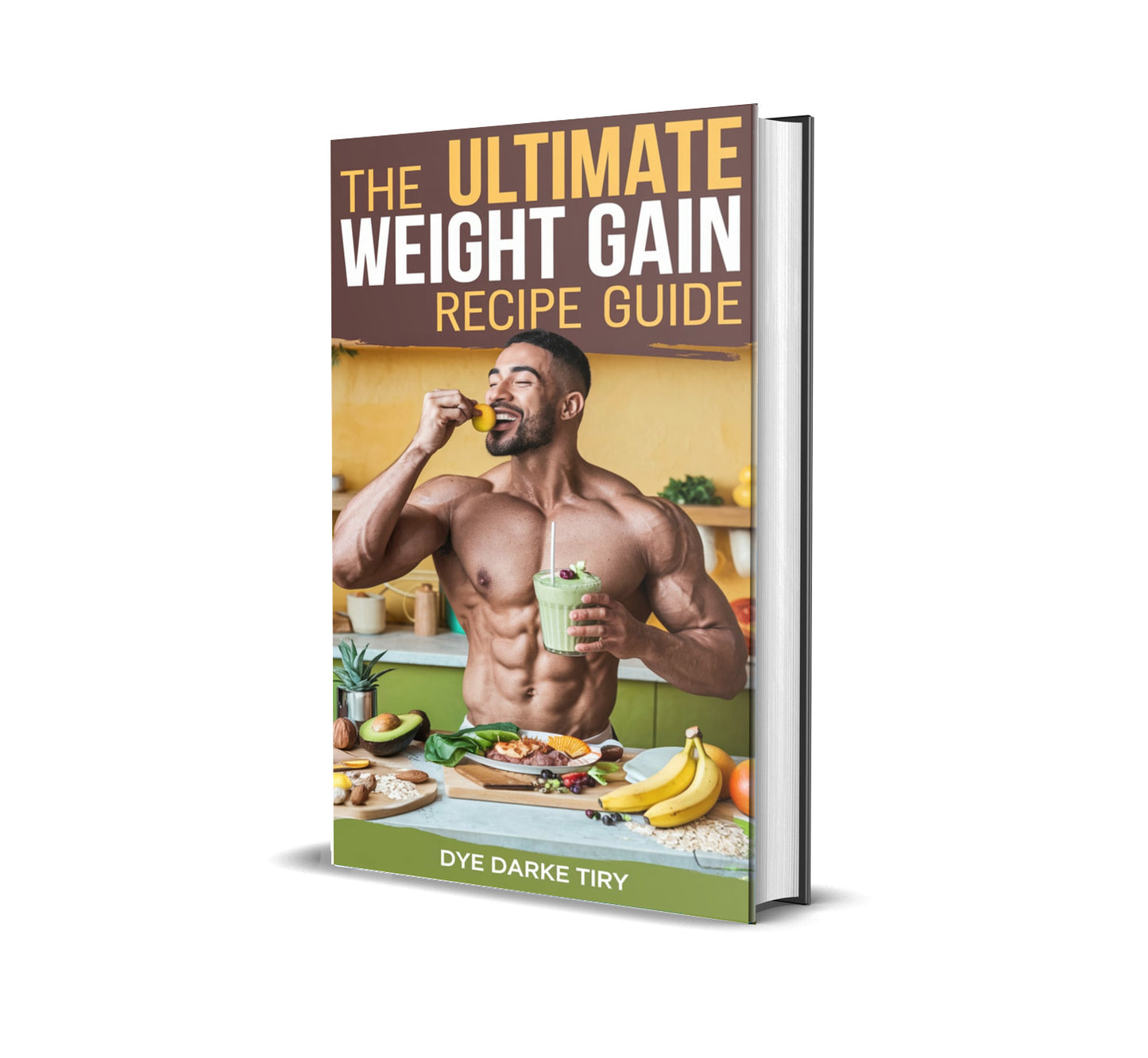 The Ultimate Weight Gain Recipe Guide - eBook